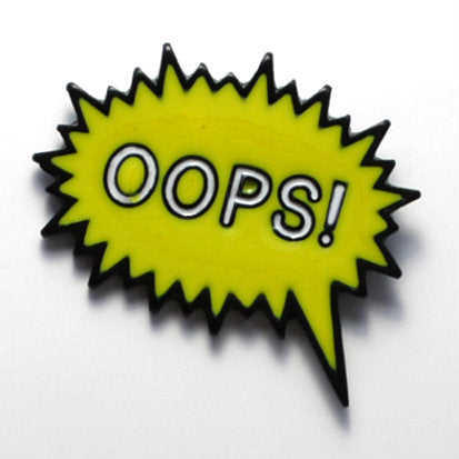 Oops Enamel Pin (BR220)